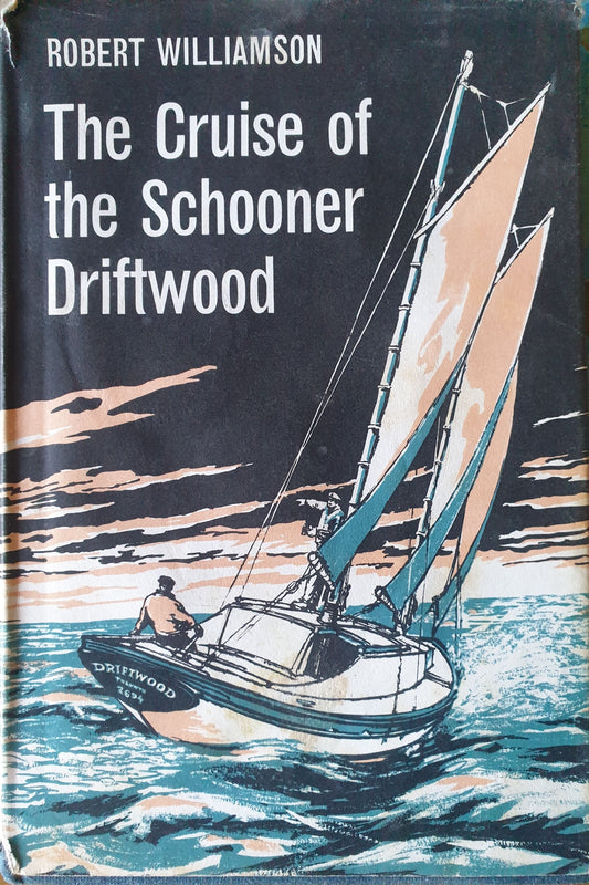 The Cruise of The Schooner Driftwood