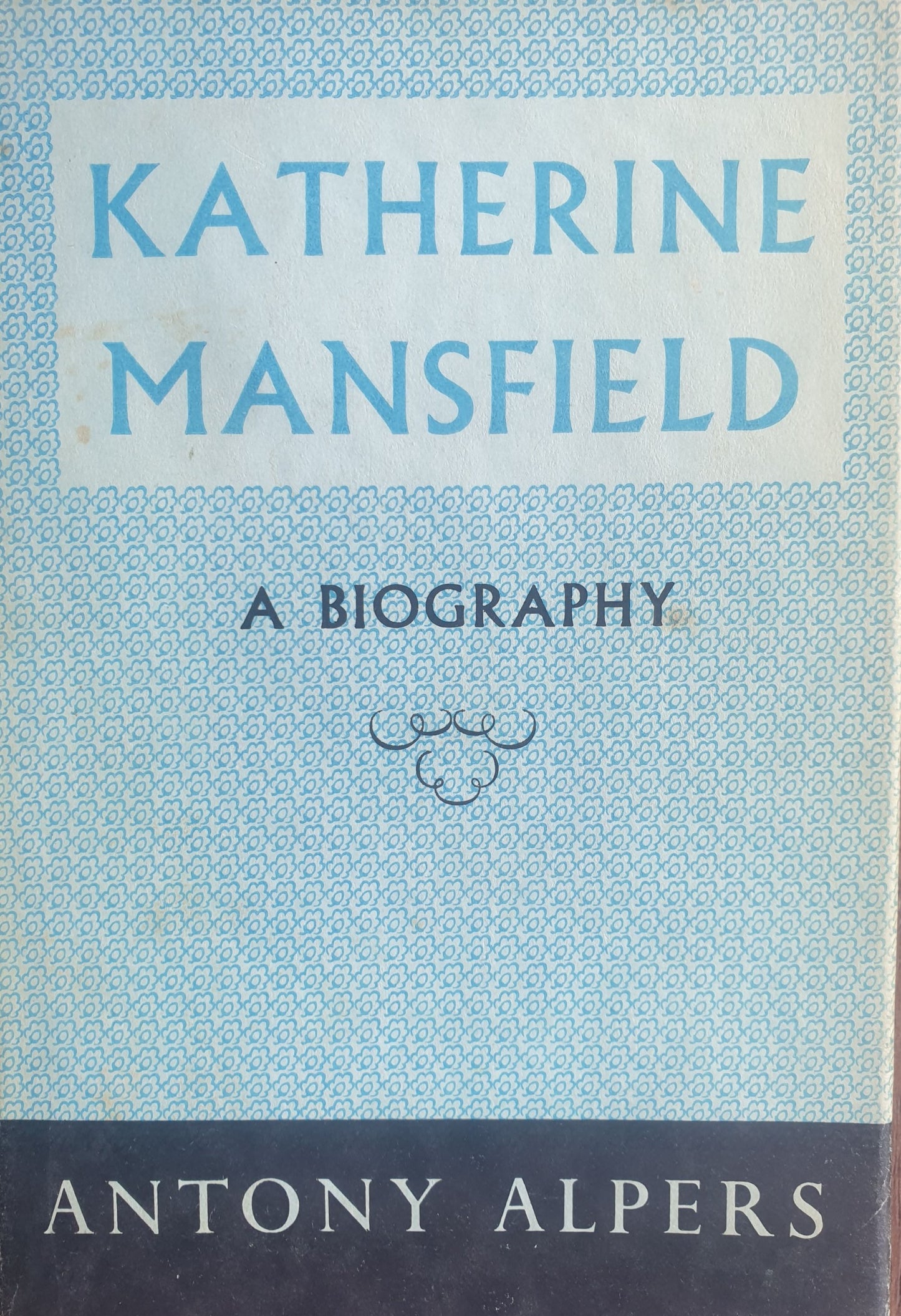 Katherine Mansfield - A Biography