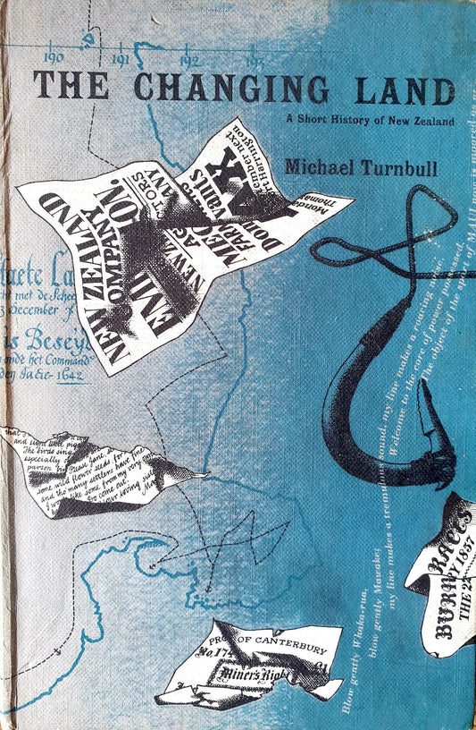 The Changing Land - A Short History of New Zealand
