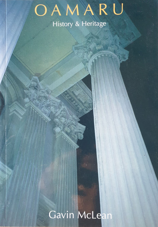 Oamaru - History & Heritage