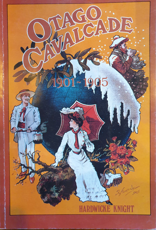 Otago Cavalcade 1901 - 1905
