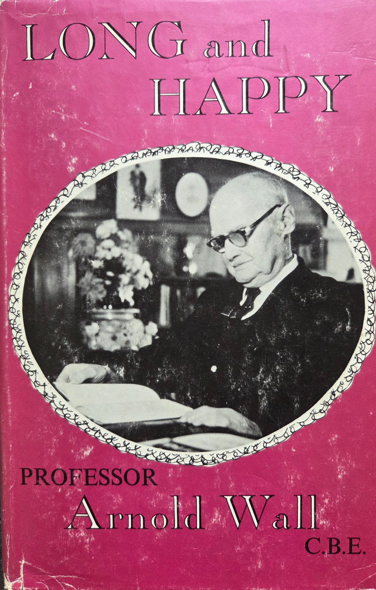 Long and Happy - An Autobiography