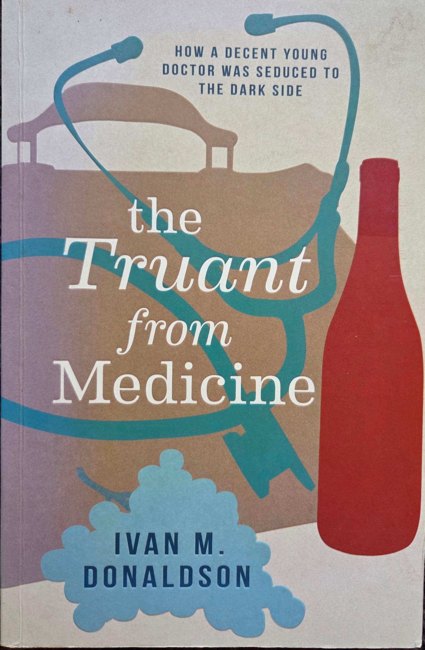 The Truant from Medicine
