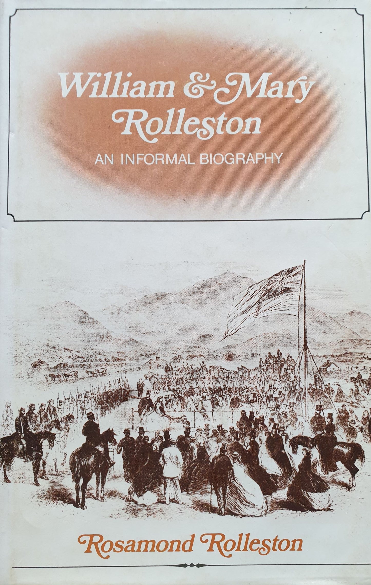 William & Mary Rolleston - An Informal Biography