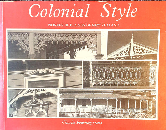 Colonial Style - Pioneer Buildings of New Zealand