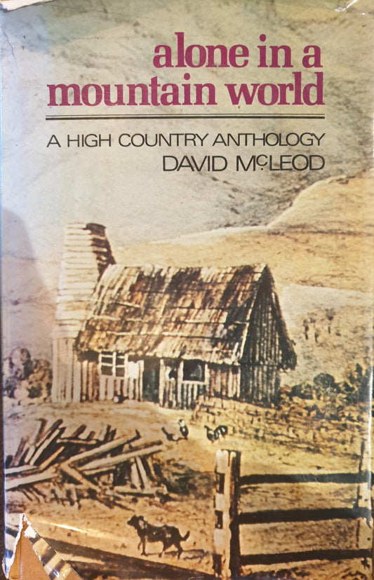 Alone In A Mountain World - A High Country Anthology