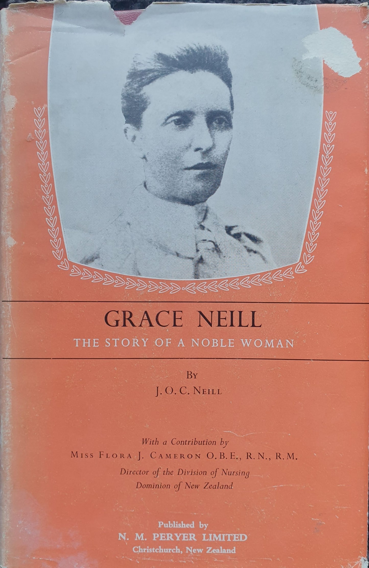 Grace Neill  - The Story of a Noble Woman