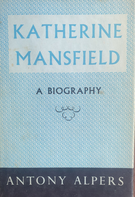 Katherine Mansfield - A Biography