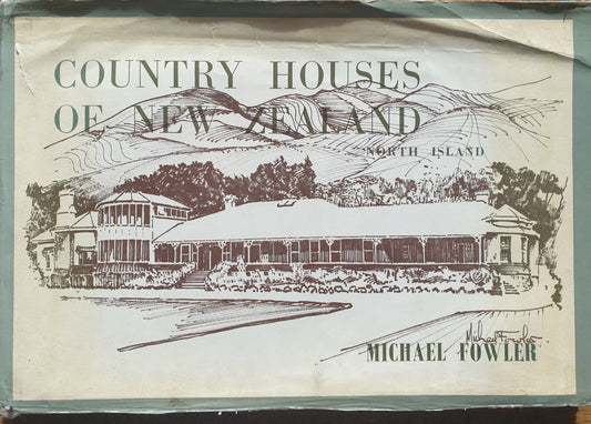 Country Houses of New Zealand - North Island