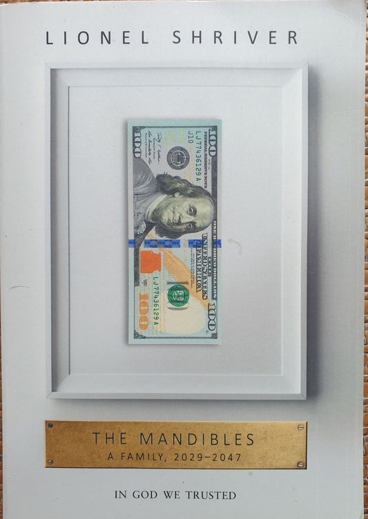 The Mandibles - A Family - 2029 to 2042