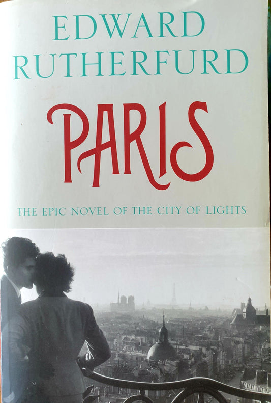 Paris - The Epic Novel Of The City Of Lights