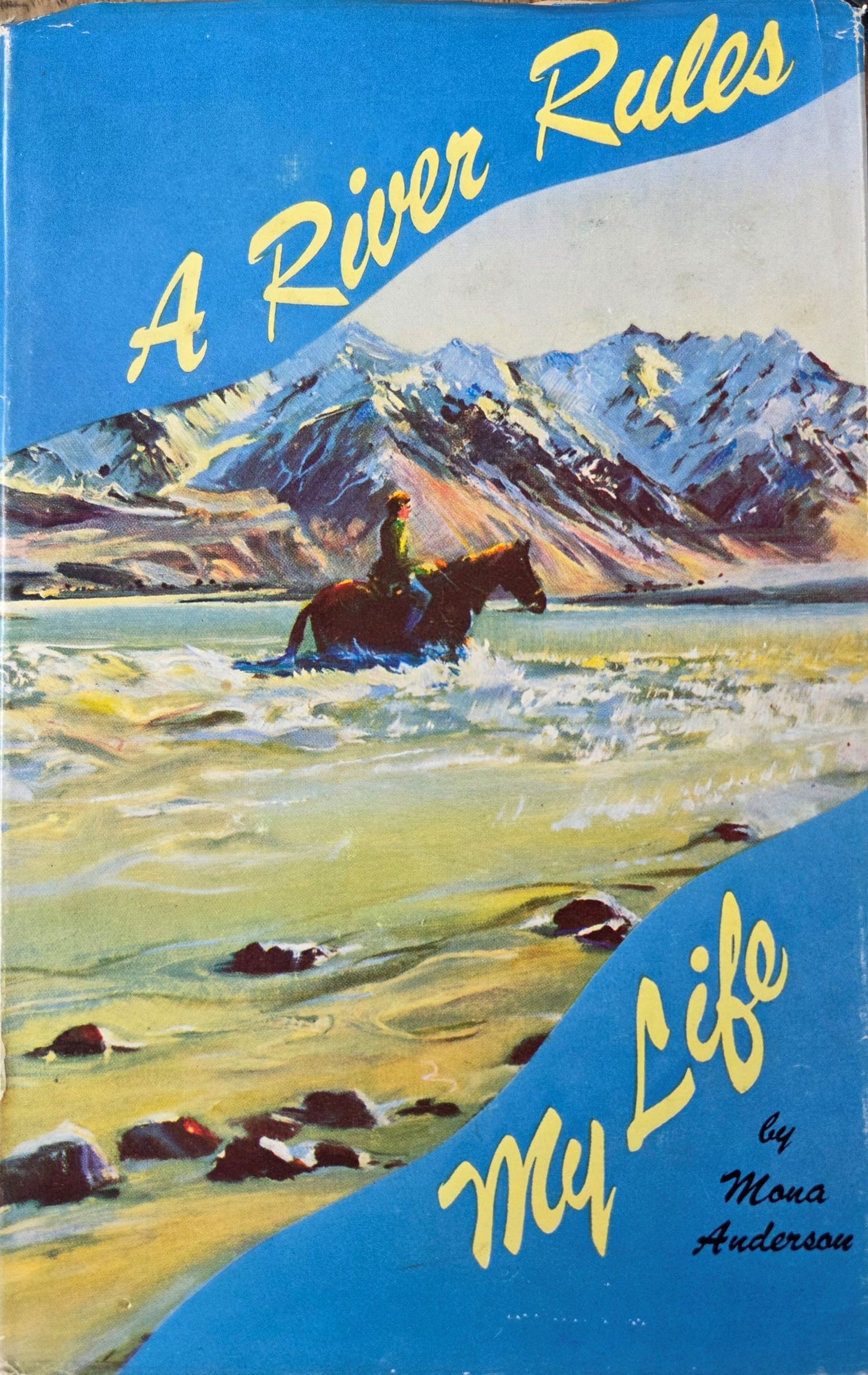A River Rules My Life - Signed Copy