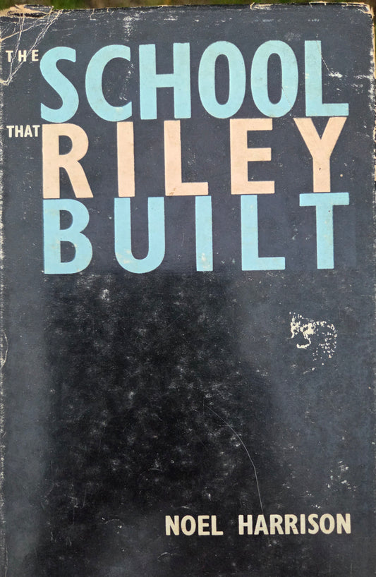 The School That Riley Built
