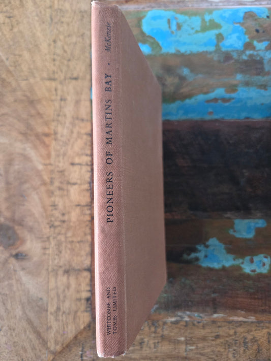 Pioneers of Martins Bay by Mrs Peter Mackenzie – secondhand hardback book cover, 1961 edition