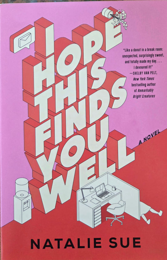 I Hope This Finds You Well