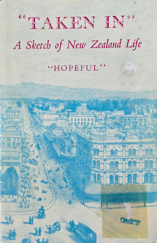 Taken In - A sketch of New Zealand life