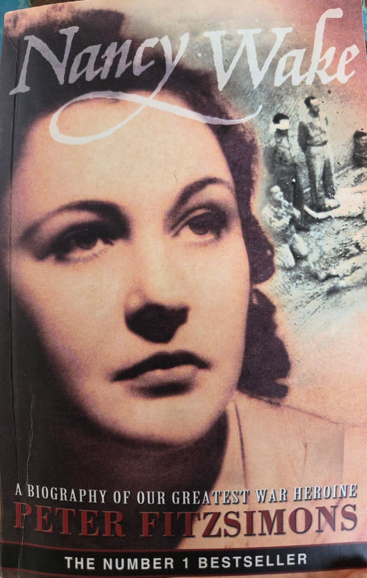 Nancy Wake - A Biography