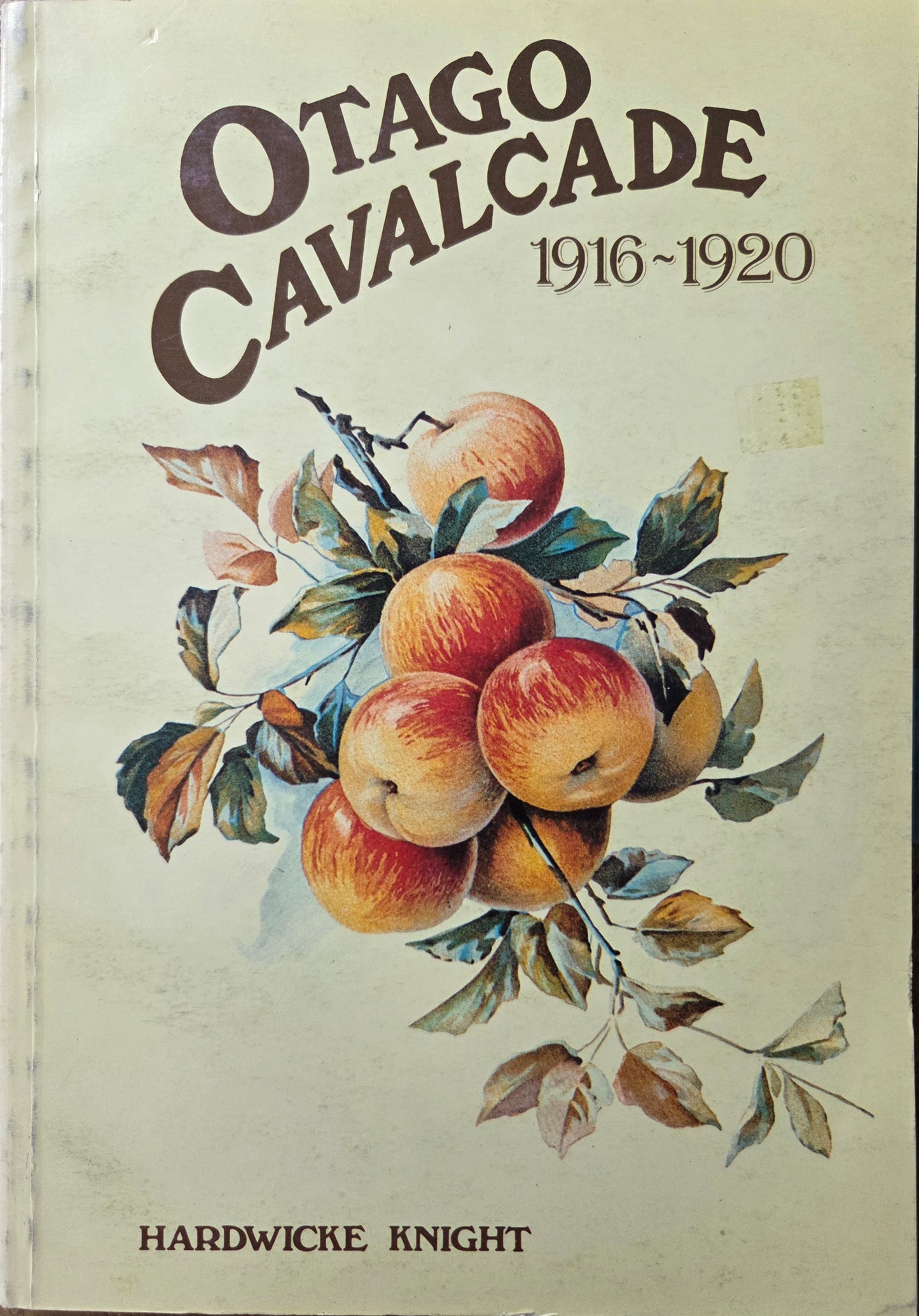 Otago Cavalcade 1916 to 1920