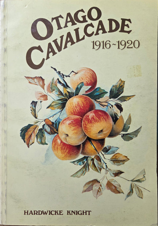 Otago Cavalcade 1916 to 1920