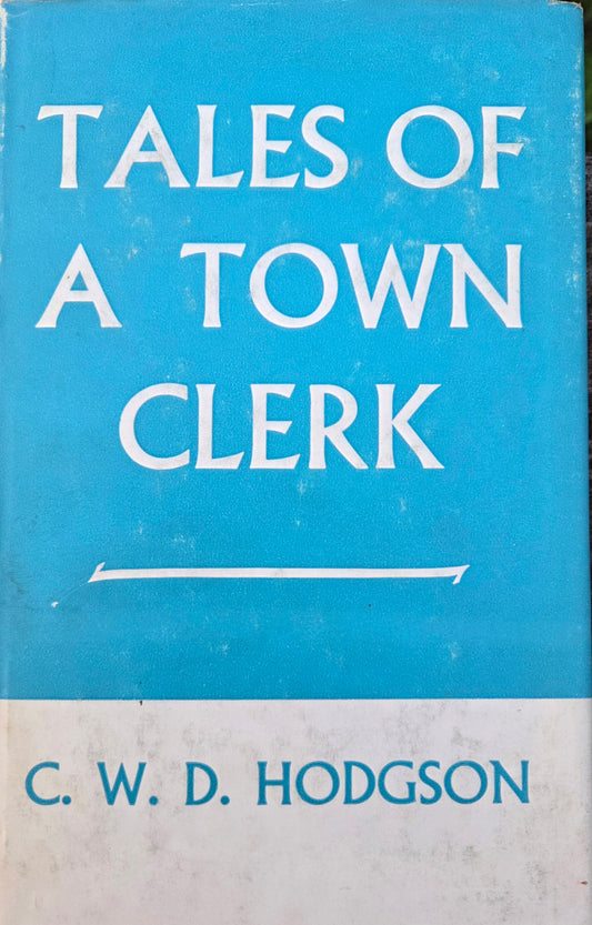 Tales of a Town Clerk